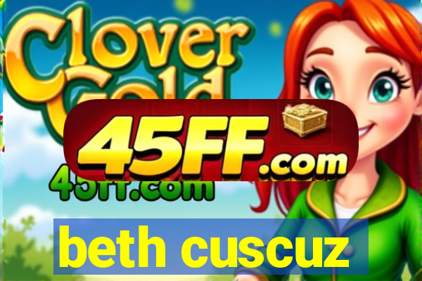 beth cuscuz